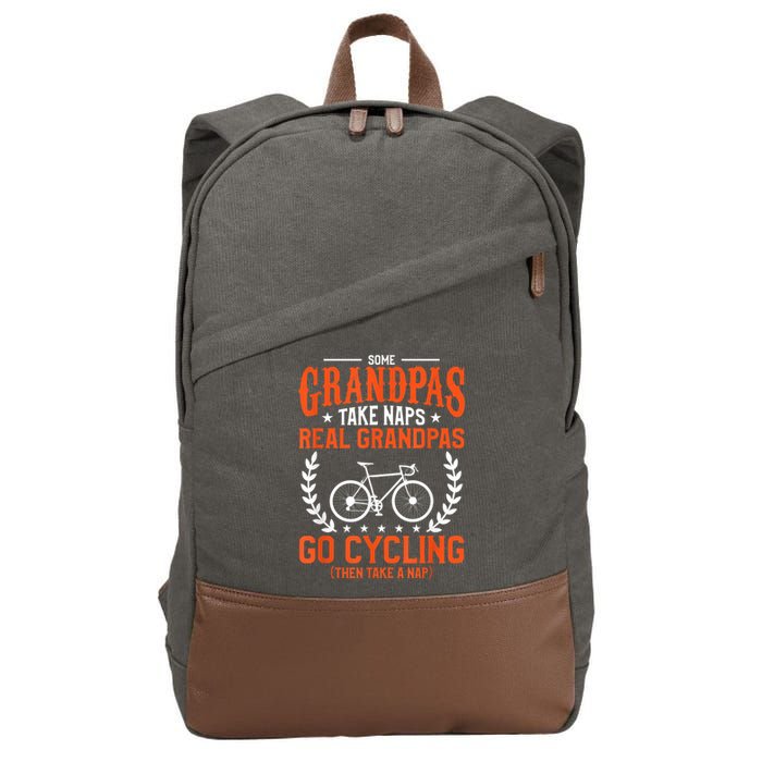 Mens Some Grandpas Take Naps Real Grandpas Go Cycling Cyclist Cotton Canvas Backpack