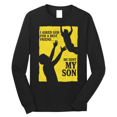 God Sent Me My Son Long Sleeve Shirt