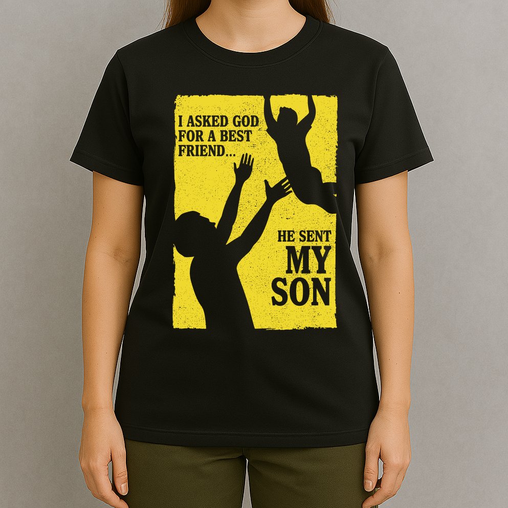 God Sent Me My Son T-Shirt