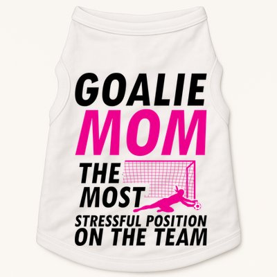 Mom Soccer Goalie Keeper Soccer Mom Meaningful Gift Doggie Tank