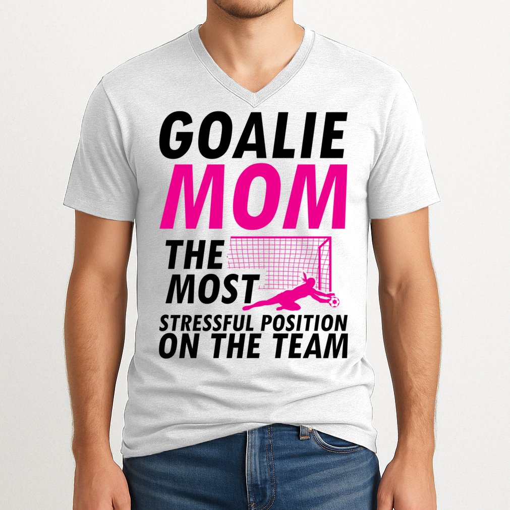 Mom Soccer Goalie Keeper Soccer Mom Meaningful Gift V-Neck T-Shirt