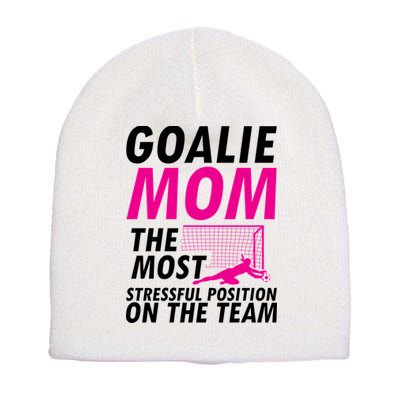 Mom Soccer Goalie Keeper Soccer Mom Meaningful Gift Short Acrylic Beanie