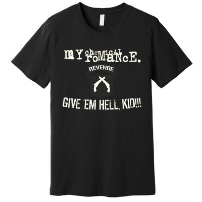 Mychemicalromance Store Give Em Hell Limited Premium T-Shirt