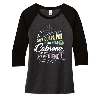 Mexicana Soy Guapa Por Herencia Y Cabrona Por Experiencia Women's Tri-Blend 3/4-Sleeve Raglan Shirt