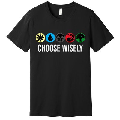 M.A.N.A Symbols Gathering Magic Choose Wisely Blue Red Green Premium T-Shirt