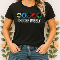 M.A.N.A Symbols Gathering Magic Choose Wisely Blue Red Green Womens T-Shirt