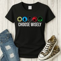 M.A.N.A Symbols Gathering Magic Choose Wisely Blue Red Green Womens T-Shirt