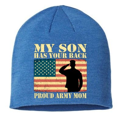 My Son Has Your Back Proud Army Mom Military Mother Funny Gift Sustainable Beanie