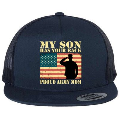 My Son Has Your Back Proud Army Mom Military Mother Funny Gift Flat Bill Trucker Hat