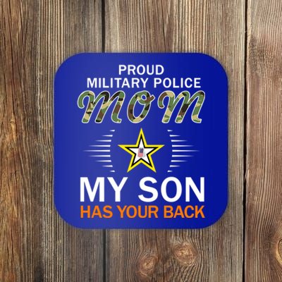 My Son Has Your Backgiftproud Mp Military Police Mom Army Gift Coaster