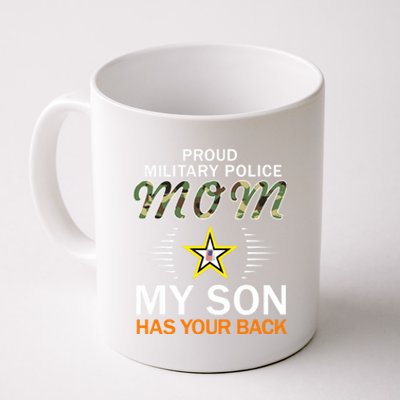 My Son Has Your Backgiftproud Mp Military Police Mom Army Gift Coffee Mug