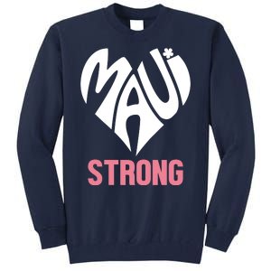 Maui Strong Hawaii Relief Tall Sweatshirt