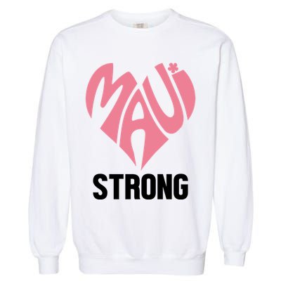 Maui Strong Hawaii Relief Garment-Dyed Sweatshirt