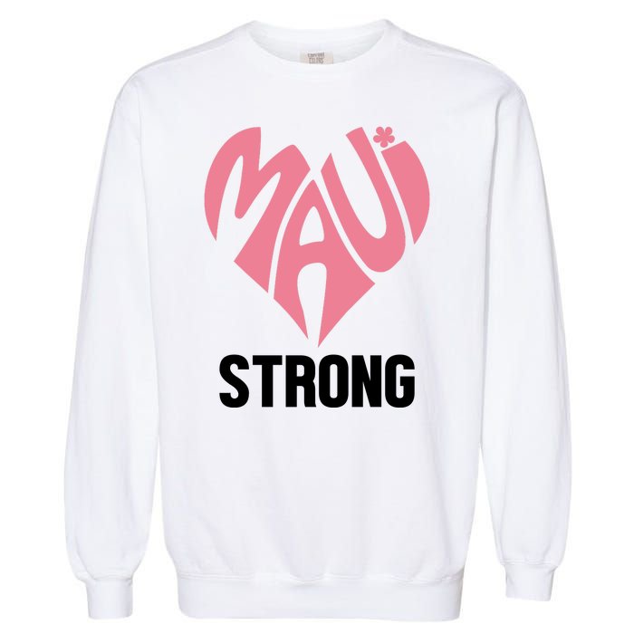 Maui Strong Hawaii Relief Garment-Dyed Sweatshirt