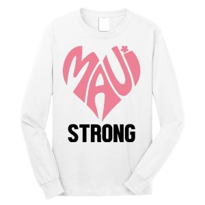 Maui Strong Hawaii Relief Long Sleeve Shirt