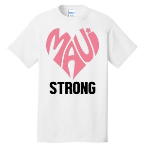 Maui Strong Hawaii Relief Tall T-Shirt