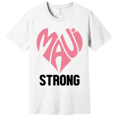 Maui Strong Hawaii Relief Premium T-Shirt