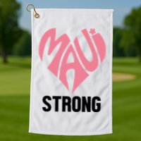 Maui Strong Hawaii Relief Golf Towel