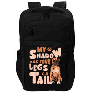 My Shadow Has Four Legs And A Tail American Bulldog Dog Impact Tech Backpack