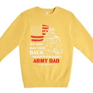 My Son Has Your Back Proud Army Dad Military Family Father Cute Gift Premium Crewneck Sweatshirt