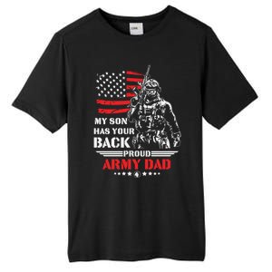 My Son Has Your Back Proud Army Dad Military Family Father Cute Gift Tall Fusion ChromaSoft Performance T-Shirt