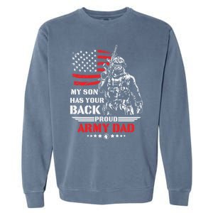 My Son Has Your Back Proud Army Dad Military Family Father Cute Gift Garment-Dyed Sweatshirt