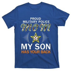 My Son Has Your Backcute Giftproud Mp Military Police Mom Army Great Gift T-Shirt