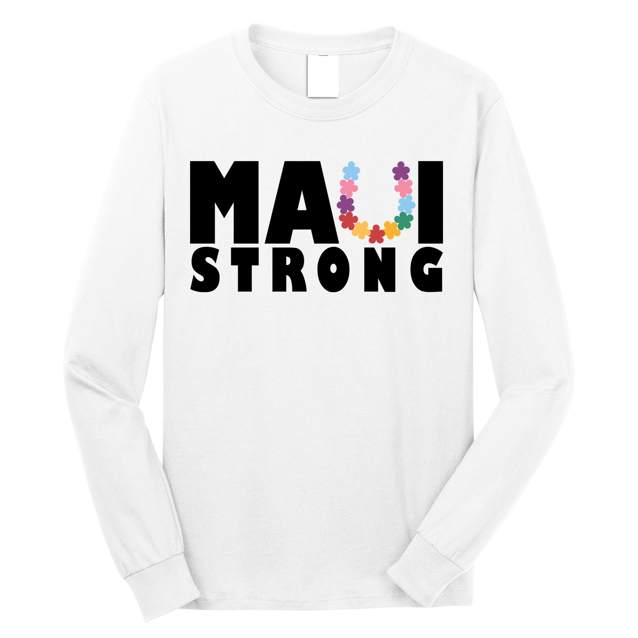 Maui Strong Hawaii Relief Awareness Long Sleeve Shirt