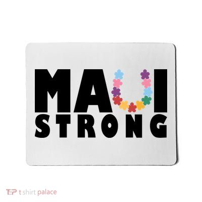 Maui Strong Hawaii Relief Awareness Mousepad