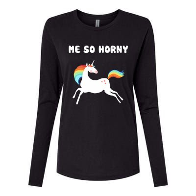 Me So Horny Funny Unicorn Womens Cotton Relaxed Long Sleeve T-Shirt