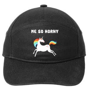 Me So Horny Funny Unicorn 7-Panel Snapback Hat