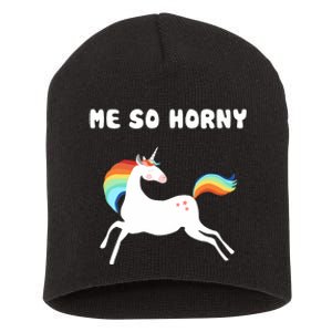 Me So Horny Funny Unicorn Short Acrylic Beanie