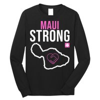Maui Strong Hawaii Wildfire Relief Long Sleeve Shirt
