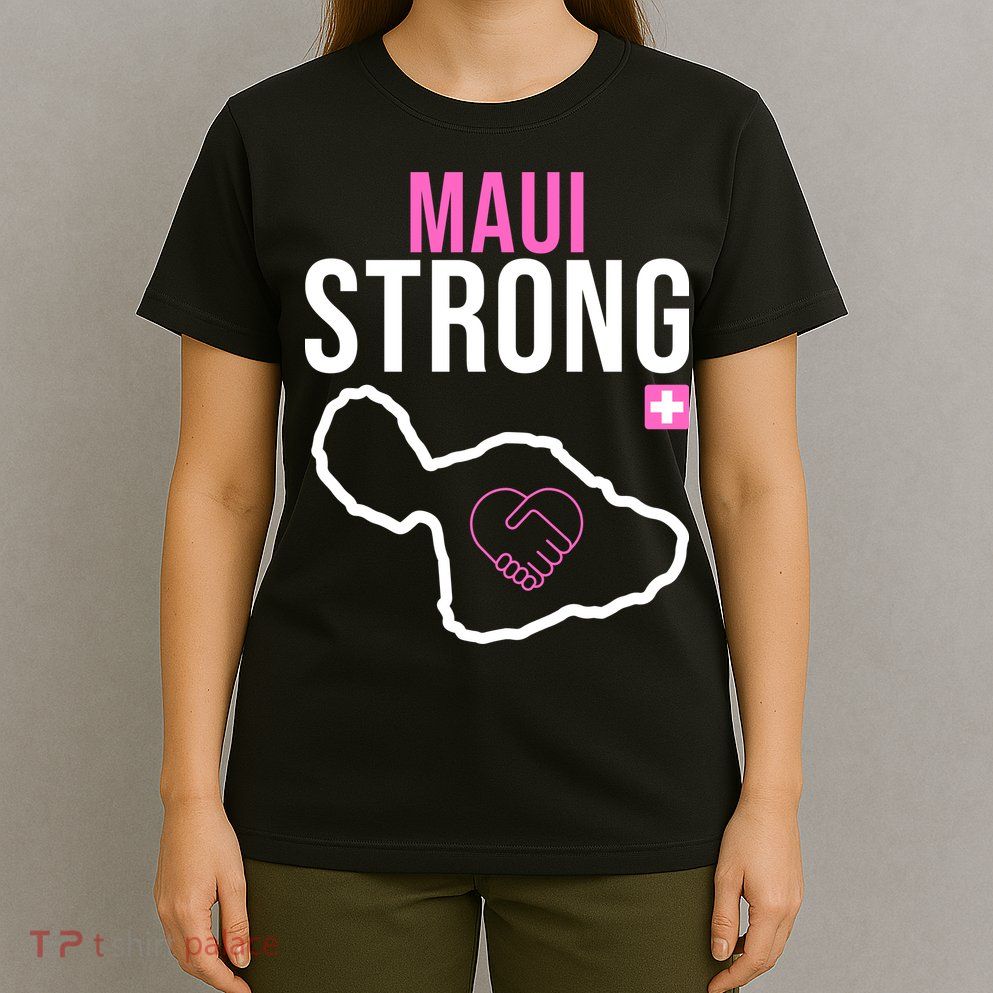 Maui Strong Hawaii Wildfire Relief T-Shirt