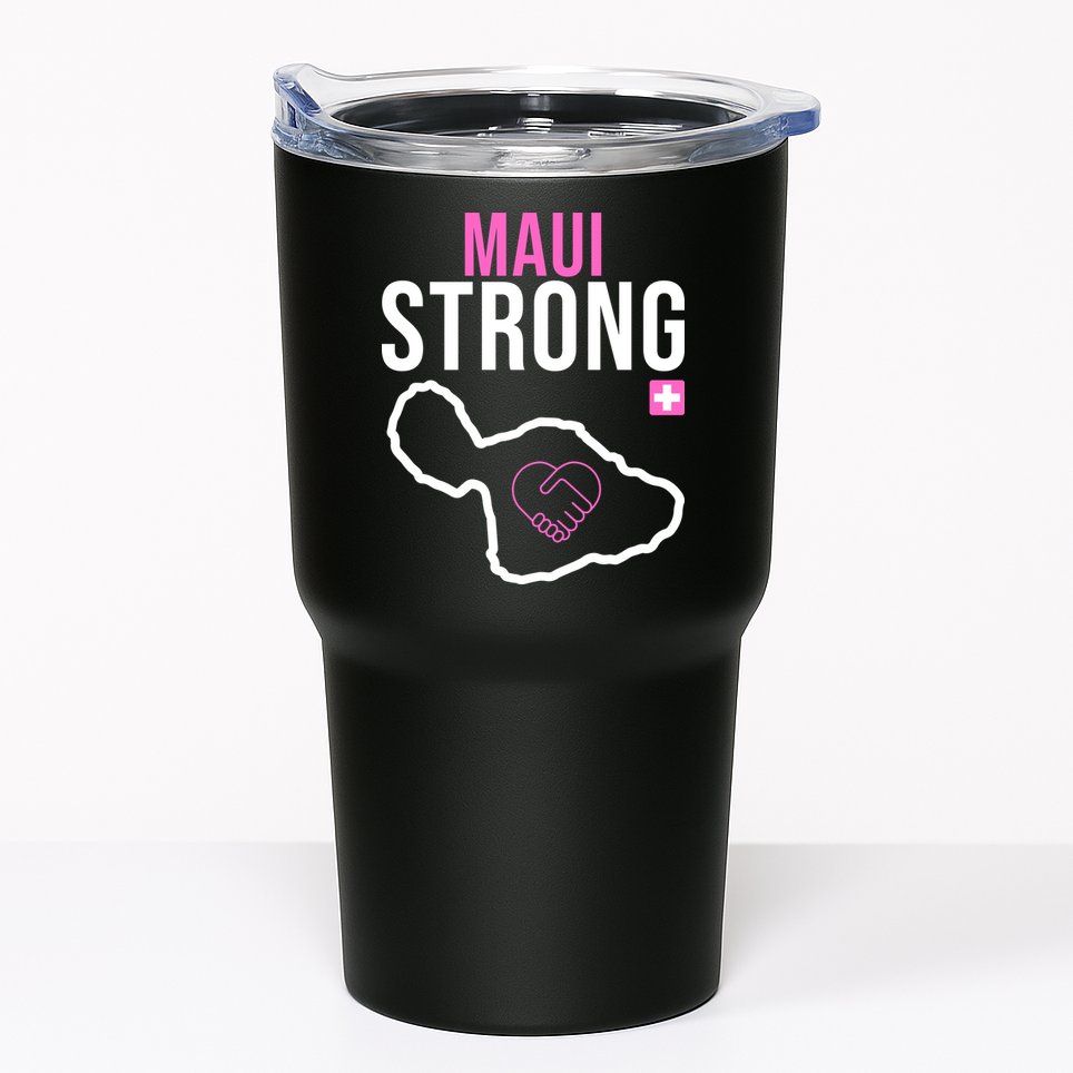 Maui Strong Hawaii Wildfire Relief Tumbler