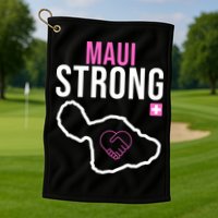 Maui Strong Hawaii Wildfire Relief Golf Towel