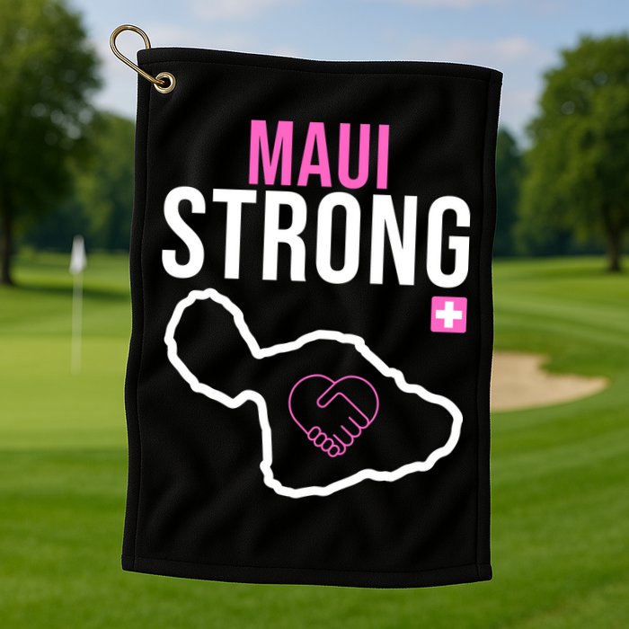 Maui Strong Hawaii Wildfire Relief Golf Towel