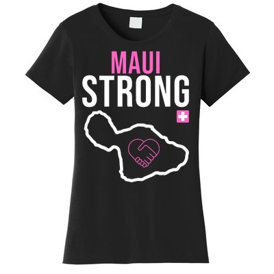 Maui Strong Hawaii Wildfire Relief Women's T-Shirt