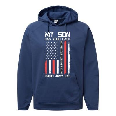 My Son Has Your Back Proud Army Dad Military Father Gift Performance Fleece Hoodie