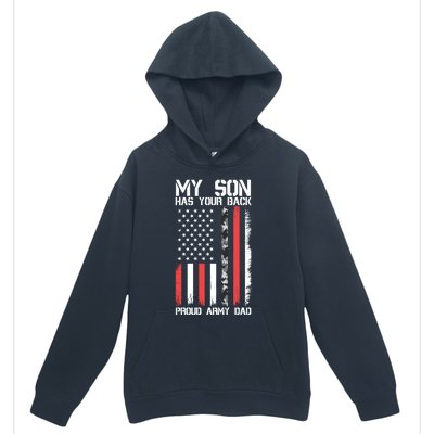 My Son Has Your Back Proud Army Dad Military Father Gift Urban Pullover Hoodie