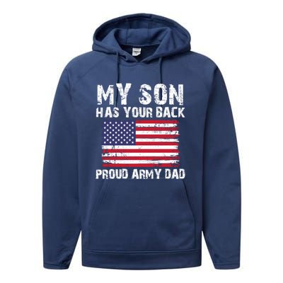 My Son Has Your Back Proud Army Dad Cool Gift Performance Fleece Hoodie