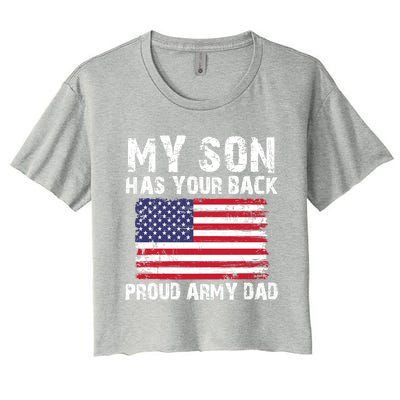 My Son Has Your Back Proud Army Dad Cool Gift Women's Crop Top Tee