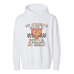 My Students Have A Pizza My Heart Teaching Assistant Heart Valentine's Day Garment-Dyed Fleece Hoodie