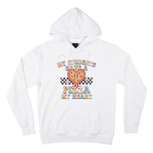 My Students Have A Pizza My Heart Teaching Assistant Heart Valentine's Day Hoodie