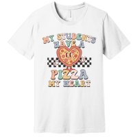 My Students Have A Pizza My Heart Teaching Assistant Heart Valentine's Day Premium T-Shirt