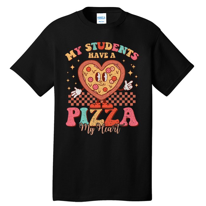 My Students Have A Pizza Of My Heart Valentines Day Teacher Tall T-Shirt