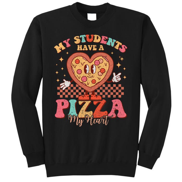 My Students Have A Pizza Of My Heart Valentines Day Teacher Tall Sweatshirt