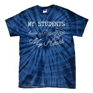 My Students Have A Pizza My Heart Teacher Valentine Tie-Dye T-Shirt