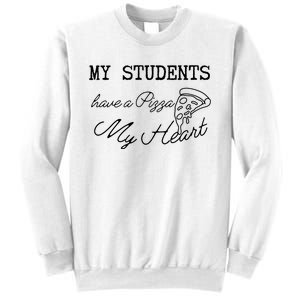 My Students Have A Pizza My Heart Teacher Valentine Sweatshirt