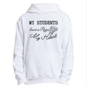 My Students Have A Pizza My Heart Teacher Valentine Urban Pullover Hoodie